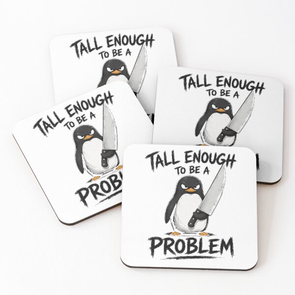 Item preview, Tall Enough To Be A Problem designed and sold by TheEndDesign.