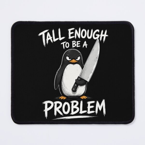 Item preview, Tall Enough To Be A Problem designed and sold by TheEndDesign.