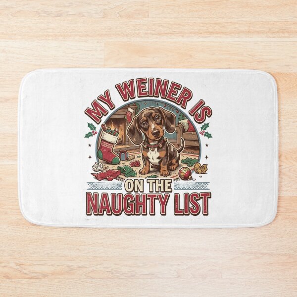Item preview, My Weiner Is On The Naughty List Funny Dachshund Christmas Dog Mom Quote designed and sold by raedattia.