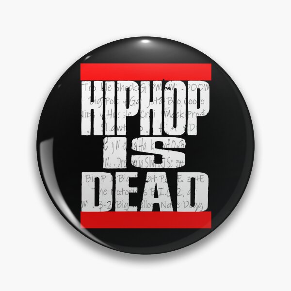 Item preview, Hip Hop Is Dead designed and sold by weepyzumi.