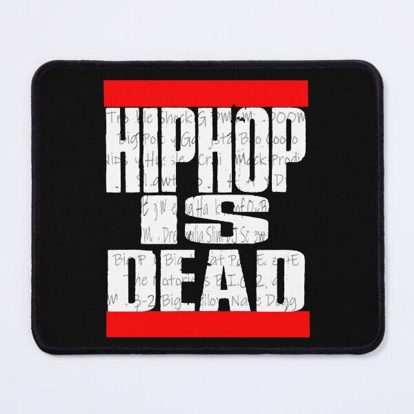 Item preview, Hip Hop Is Dead designed and sold by weepyzumi.