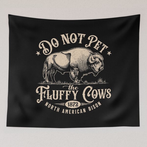 Item preview, Vintage Do Not Pet The Fluffy Cows American Bison designed and sold by lorna-saway.