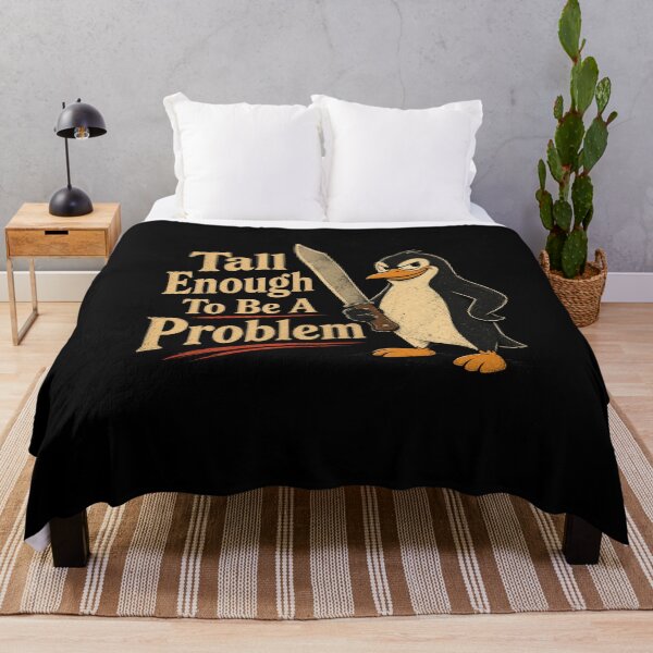 Item preview, Tall Enough To Be A Problem designed and sold by TheEndDesign.
