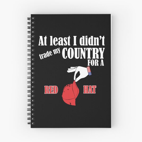 Item preview, At Least I Didn't Trade My Country For A Red Hat designed and sold by weepyzumi.