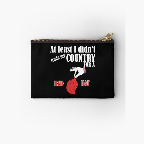 Item preview, At Least I Didn't Trade My Country For A Red Hat designed and sold by weepyzumi.