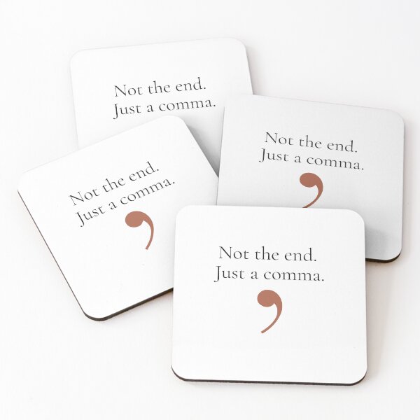 Item preview, Not The End Just A Comma - Minimalist Resilience Quote Shirt designed and sold by DaysLoading.