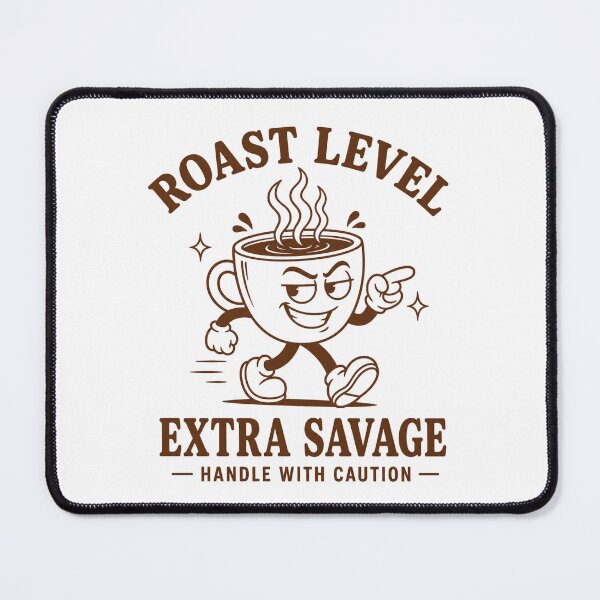 Item preview, Roast Level Extra Savage Handle With Caution Retro designed and sold by ElcastDesigns.