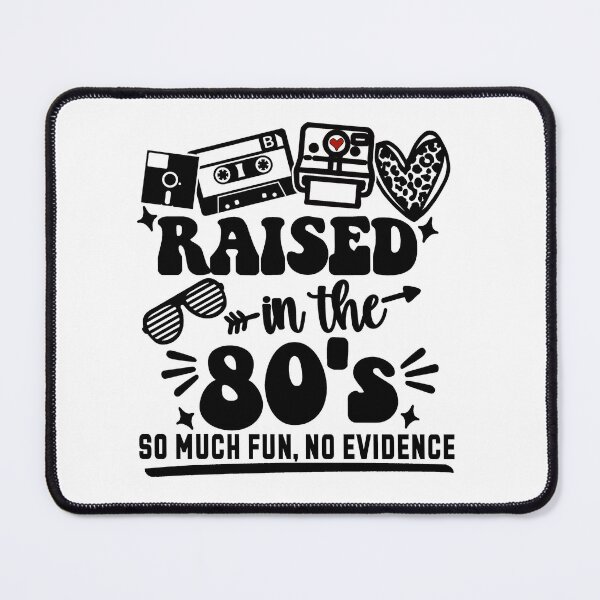 Item preview, Raised in The 80s designed and sold by piximom75.