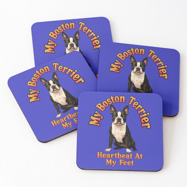 Item preview, Boston Terrier Dog My Boston Terrier. A Heartbeat At My Feet Dog Owner Design designed and sold by fantasticdesign.