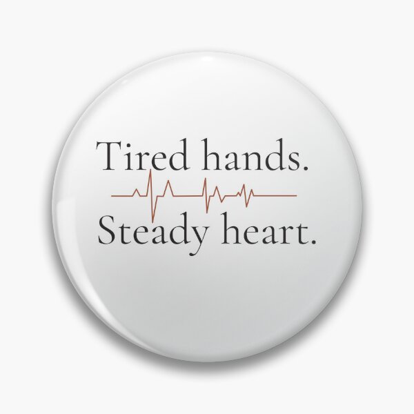 Item preview, Tired Hands Steady Heart - Minimalist Strength Quote Shirt designed and sold by DaysLoading.