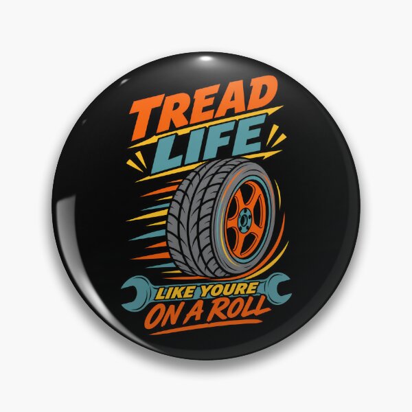 Item preview, Tread Life Like You're On A Roll - Funny Mechanic Car Pun designed and sold by TeeTimeTreasure.