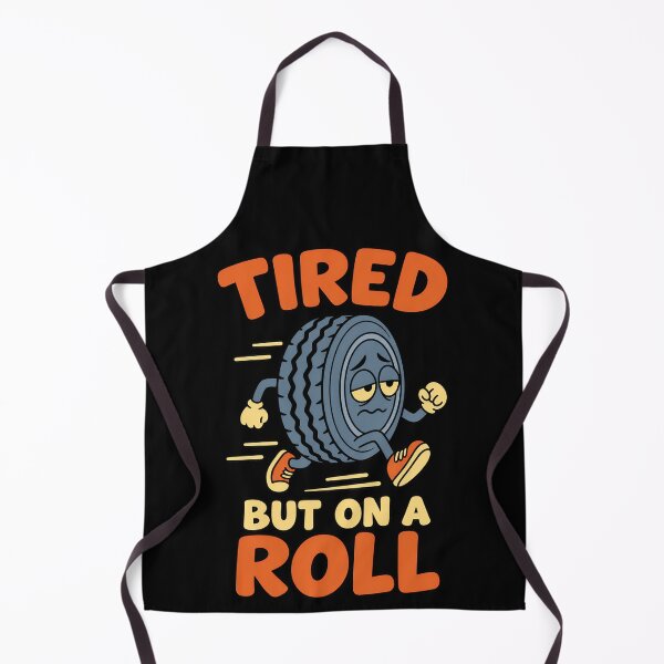 Item preview, Tired But On A Roll - Funny Exhausted Tire Pun designed and sold by TeeTimeTreasure.