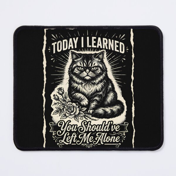 Item preview, Today I Learned You Should've Left Me Alone Grumpy Cat Introvert Feline Lover designed and sold by w66aboo.