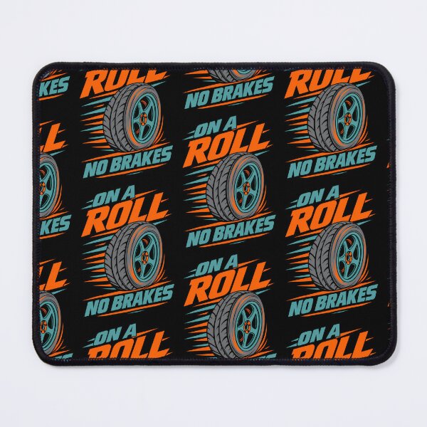 Item preview, On A Roll No Brakes - Funny Automotive Car Enthusiast Design designed and sold by TeeTimeTreasure.
