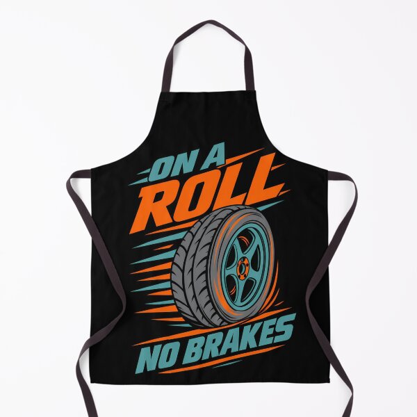 Item preview, On A Roll No Brakes - Funny Automotive Car Enthusiast Design designed and sold by TeeTimeTreasure.