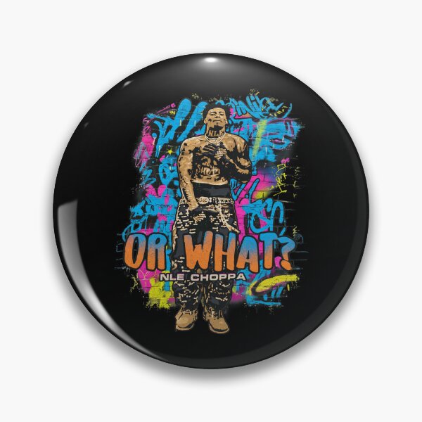 Item preview, OR WHAT? NLE CHOPPA designed and sold by LamontHowe.