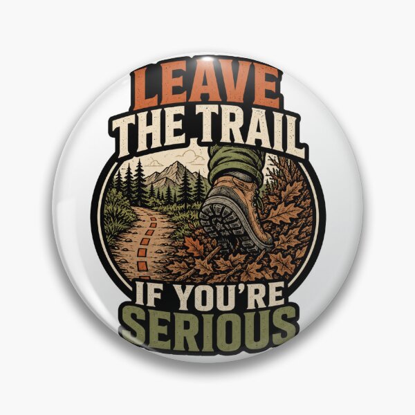 Item preview, Leave The Trail If You're Serious Funny Off Trail Hiking Graphic designed and sold by Fun-T-Shirts.