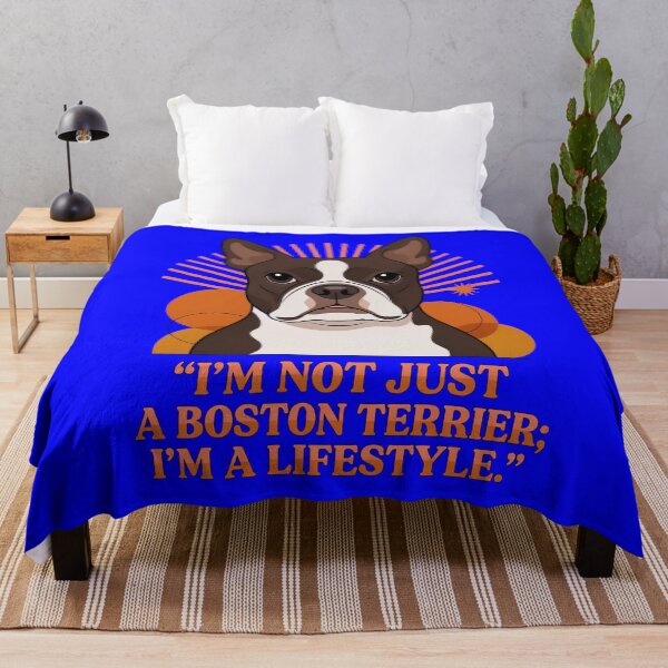 Item preview, Boston Terrier Dog I’m Not Just A Boston Terrier; I’m A Lifestyle Art Design designed and sold by fantasticdesign.