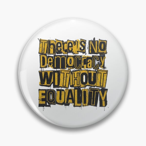 Item preview, No Democracy Without Equality designed and sold by Revolution-Rock.