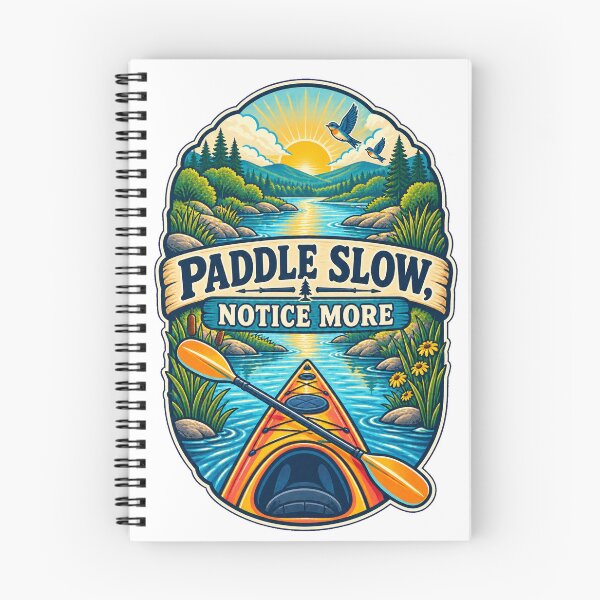 Item preview, Paddle Slow Notice More Kayaking Adventure Art designed and sold by CheerfulNest.