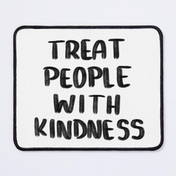 Item preview, Treat People With Kindness designed and sold by hallysart.