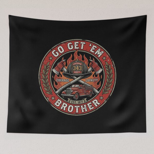 Item preview, Go-Get-Em-Brother-Firefighter designed and sold by w66aboo.