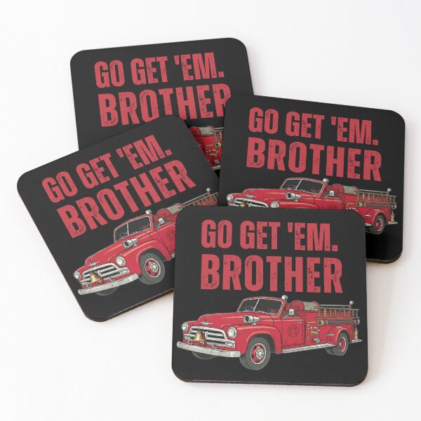 Item preview, Copy of Go-Get-Em-Brother-Firefighter designed and sold by w66aboo.