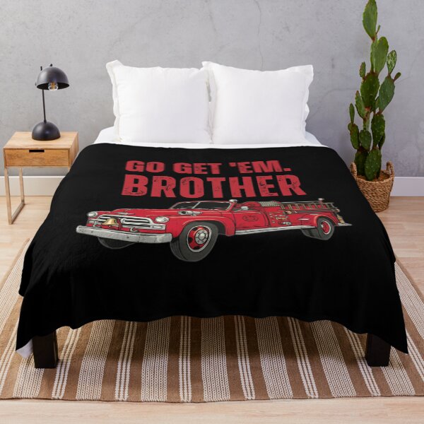 Item preview, Copy of Go-Get-Em-Brother-Firefighter designed and sold by w66aboo.