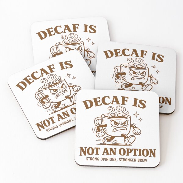 Item preview, Decaf Is Not An Option Strong Opinions Stronger Brew designed and sold by ElcastDesigns.