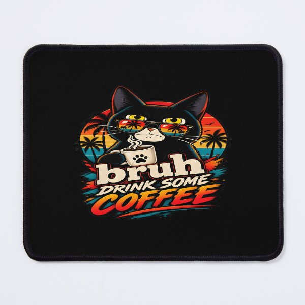 Item preview, Bruh Drink Some Coffee Summer Cat Sunset Art designed and sold by DailySparks.