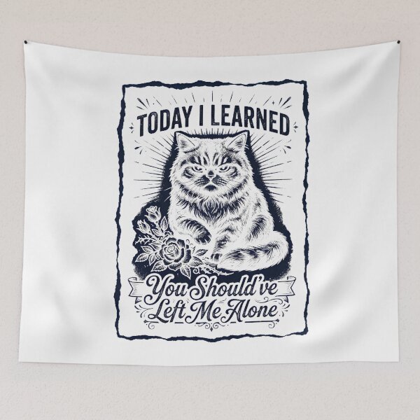 Item preview, Copy of Today I Learned You Should've Left Me Alone Grumpy Cat Introvert Feline Lover  designed and sold by w66aboo.