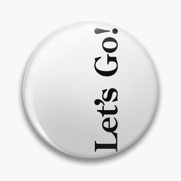 Item preview, Let's Go... designed and sold by shirtheadts.