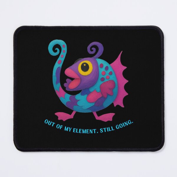 Item preview, Out of My Element, Still Going - Funny Motivational Fish designed and sold by PatykArt.
