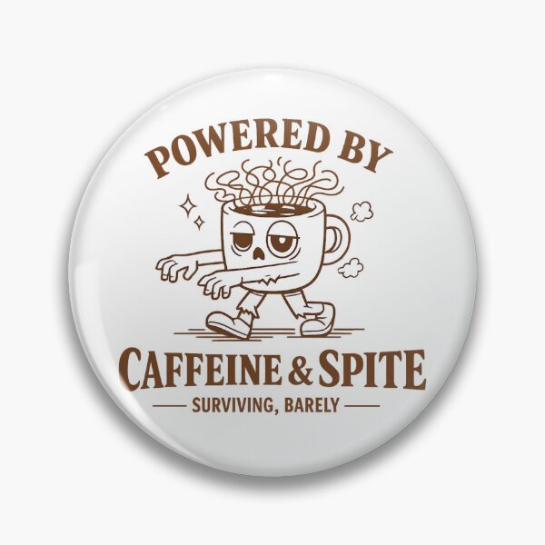 Item preview, Powered By Caffeine And Spite Surviving Barely Zombie designed and sold by ElcastDesigns.