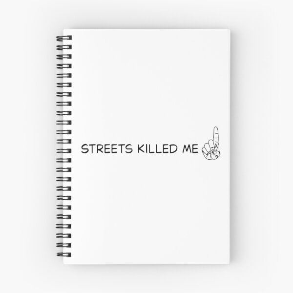 Item preview, Streets Killed Me- Funny Meme Reference designed and sold by SlimyFish.