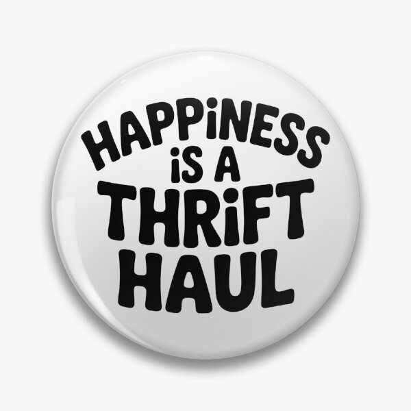 Item preview, Happiness Is a Thrift Haul Funny Thrifting Quote designed and sold by CoastalEmp.