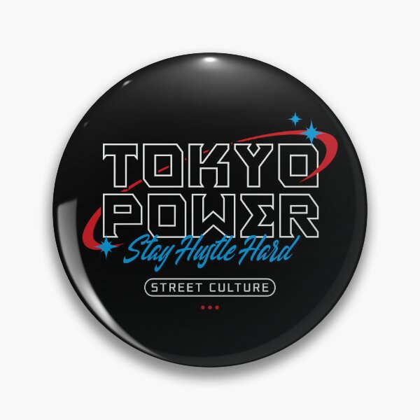 Item preview, Tokyo Power Stay Hustle Hard designed and sold by G0tees.