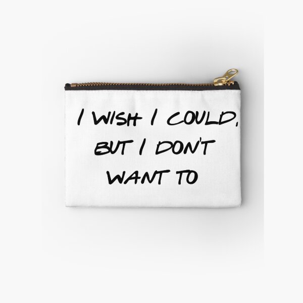 Item preview, I Wish I Could But I Don't Want To - Phoebe - Sarcastic Quote - Funny Introvert Gift - Relatable Meme - Attitude Quote designed and sold by Wesli.