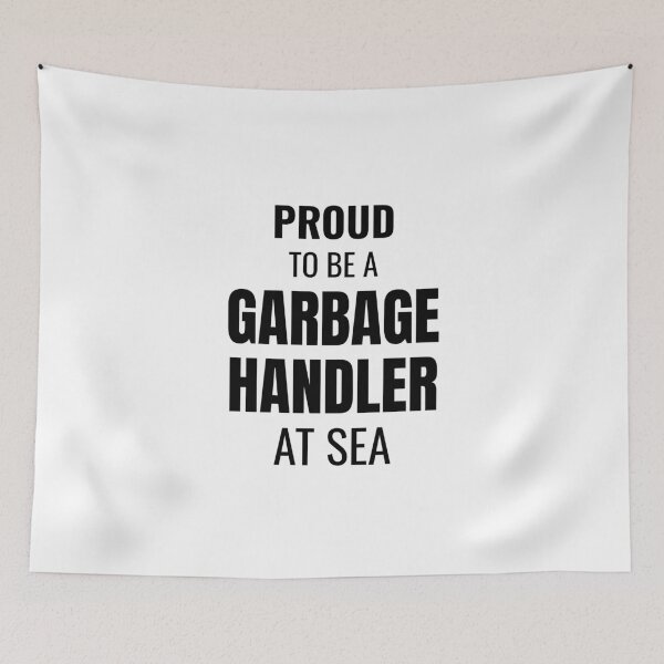 Item preview, Proud to be a Garbage Handler at Sea (Black) designed and sold by ShipCrewNation.