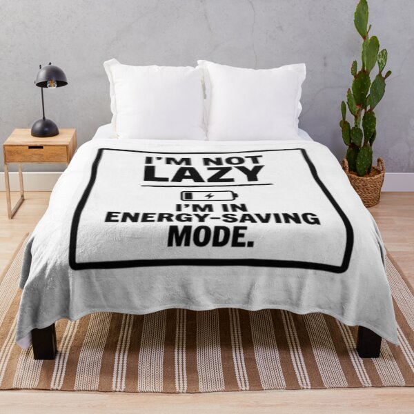 Item preview, I'm Not Lazy Energy Saving Mode Funny Sarcastic designed and sold by ProjectNoah.