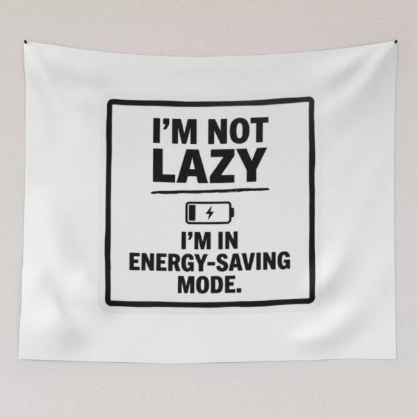 Item preview, I'm Not Lazy Energy Saving Mode Funny Sarcastic designed and sold by ProjectNoah.