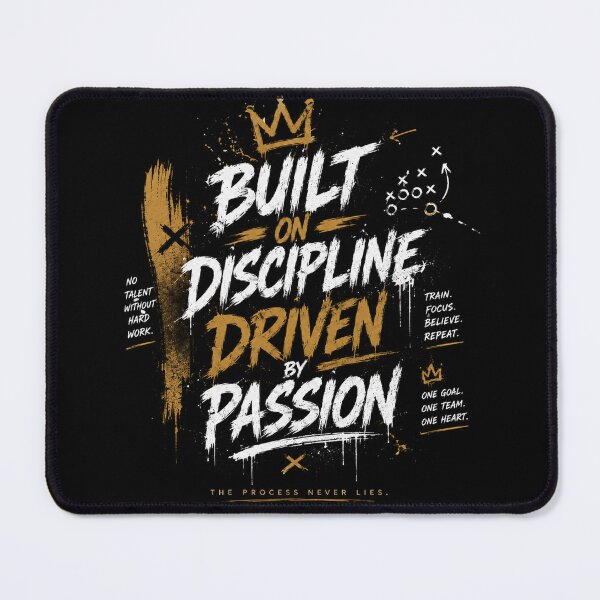 Item preview, Built on Discipline Driven by Passion designed and sold by LegendCourt.