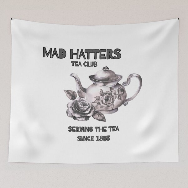 Item preview, Mad Hatter Tea Club, Serving Tea since 1865 designed and sold by CursedButCute1.