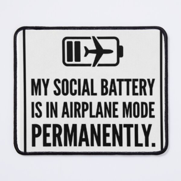 Item preview, My Social Battery Airplane Mode Introvert Funny Sarcastic designed and sold by ProjectNoah.