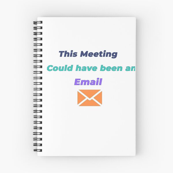 Item preview, This Meeting Could Have Been An Email Funny Office Worker Shirt designed and sold by NeuroShirts.