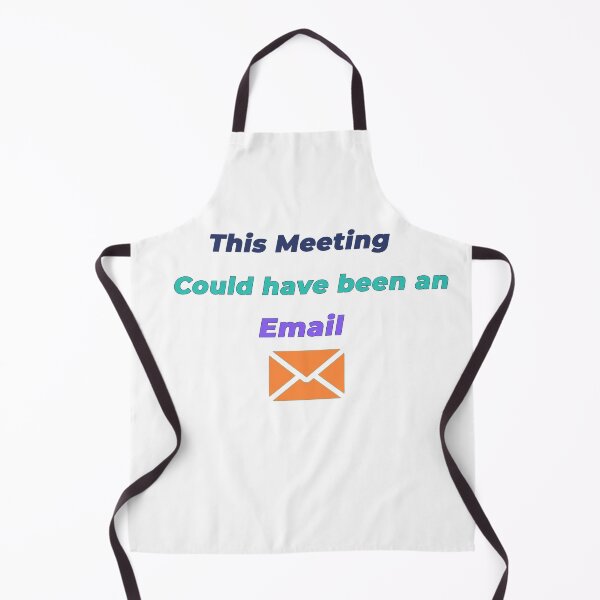 Item preview, This Meeting Could Have Been An Email Funny Office Worker Shirt designed and sold by NeuroShirts.
