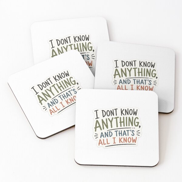Aperçu de l'œuvre i dont know anything créée et vendue par ThumbUpDesigns.