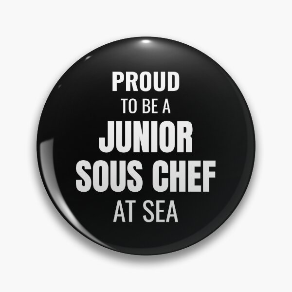 Item preview, Proud to be a Junior Sous Chef at Sea (White) designed and sold by ShipCrewNation.