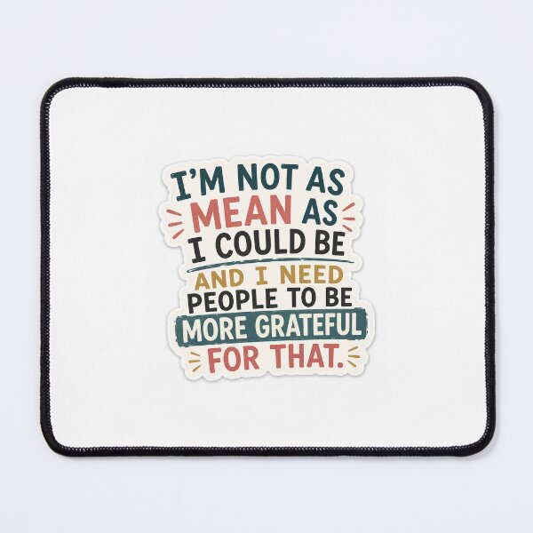 Item preview, Not as mean designed and sold by ThumbUpDesigns.