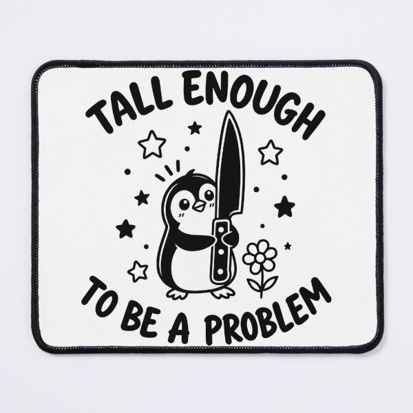 Item preview, Tall Enough to Be a Problem Funny Duck Humor designed and sold by Leenodz.